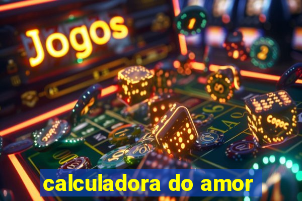 calculadora do amor